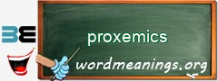 WordMeaning blackboard for proxemics